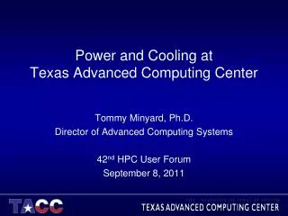 Power and Cooling at Texas Advanced Computing Center