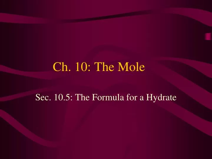 ch 10 the mole