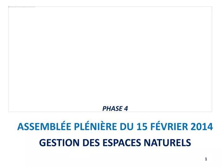 assembl e pl ni re du 15 f vrier 2014 gestion des espaces naturels