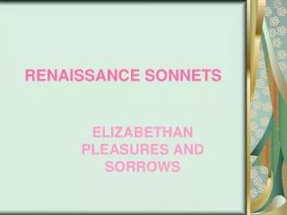 RENAISSANCE SONNETS