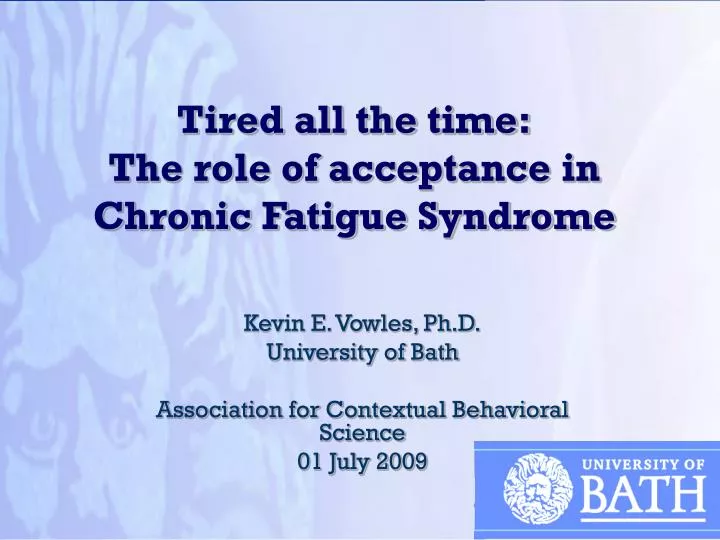tired all the time the role of acceptance in chronic fatigue syndrome