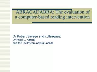 ABRACADABRA: The evaluation of a computer-based reading intervention