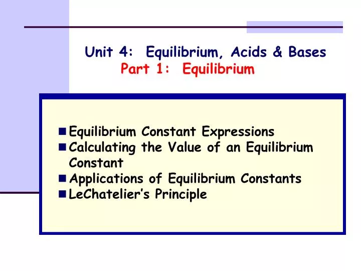 unit 4 equilibrium acids bases part 1 equilibrium