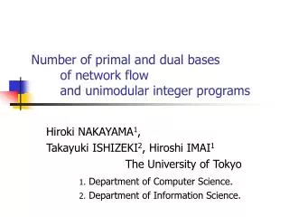 Number of primal and dual bases 	of network flow 	and unimodular integer programs