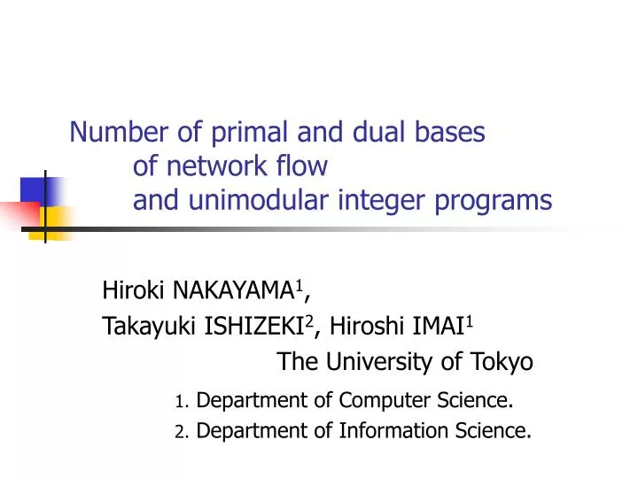 number of primal and dual bases of network flow and unimodular integer programs