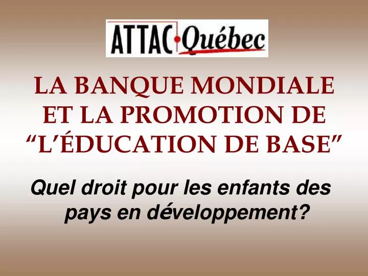 la banque mondiale et la promotion de l ducation de base