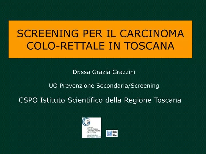 screening per il carcinoma colo rettale in toscana