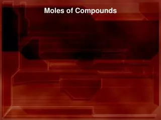 Moles of Compounds