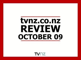 tvnz REVIEW OCTOBER 09
