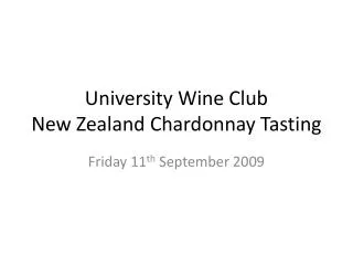 University Wine Club New Zealand Chardonnay Tasting