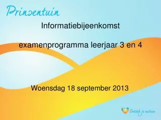 informatiebijeenkomst examenprogramma leerjaar 3 en 4