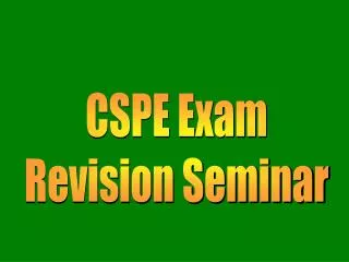 CSPE Exam Revision Seminar