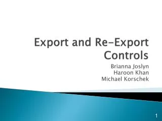 Export and Re-Export Controls