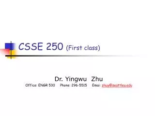 CSSE 250 (First class)