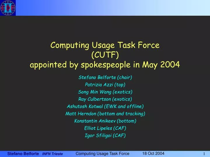 computing usage task force cutf appointed by spokespeople in may 2004