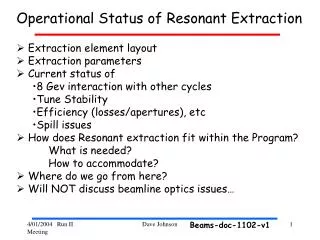 Extraction element layout Extraction parameters Current status of