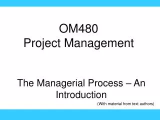 OM480 Project Management