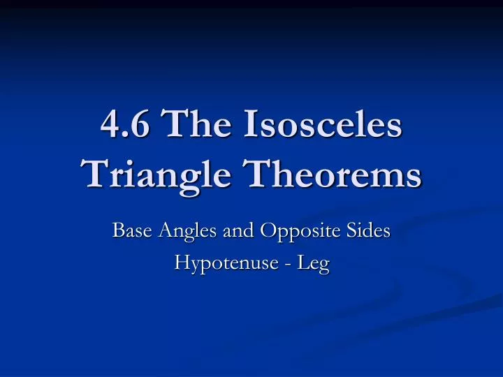 4 6 the isosceles triangle theorems