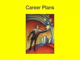 Career Plans