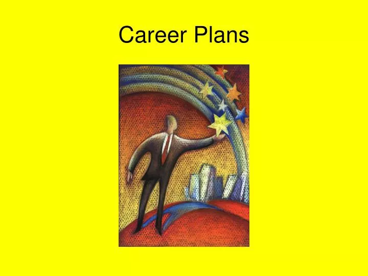 career plans