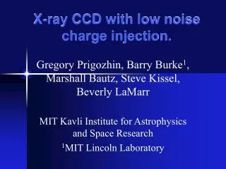 X-ray CCD with low noise charge injection.