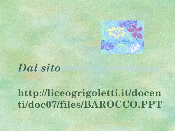 dal sito http liceogrigoletti it docenti doc07 files barocco ppt