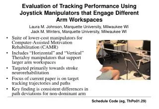 Suite of lower-cost manipulators for Computer-Assisted Motivation Rehabilitation (CAMR)