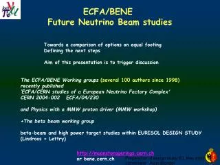 ECFA/BENE Future Neutrino Beam studies