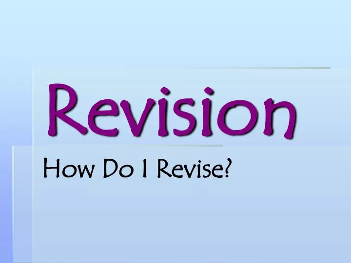 revision