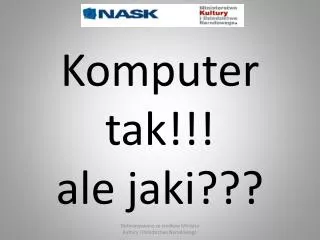 komputer tak ale jaki