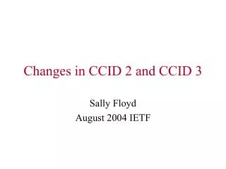Changes in CCID 2 and CCID 3