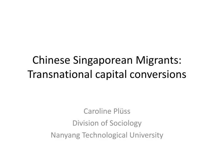 chinese singaporean migrants transnational capital conversions