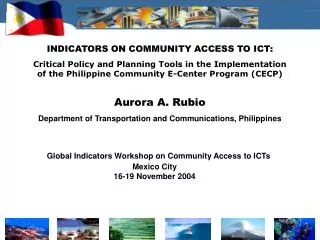INDICATORS ON COMMUNITY ACCESS TO ICT: