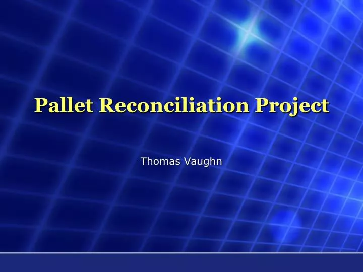 pallet reconciliation project