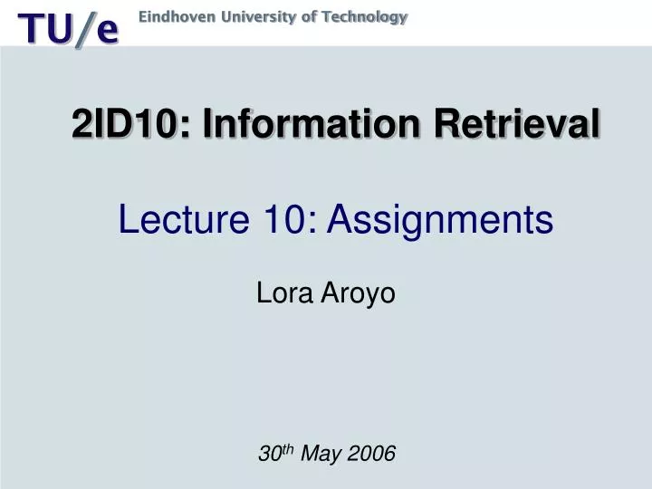 2id10 information retrieval lecture 10 assignments