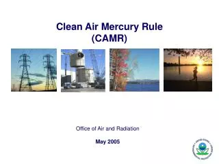 Clean Air Mercury Rule (CAMR)