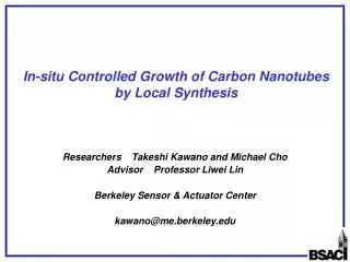 In-situ Controlled Growth of Carbon Nanotubes by Local Synthesis