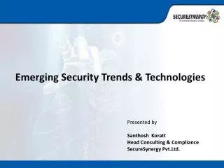 Emerging Security Trends &amp; Technologies