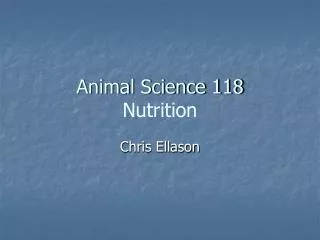 Animal Science 118 Nutrition