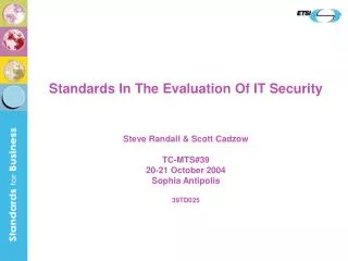 Standards In The Evaluation Of IT Security
