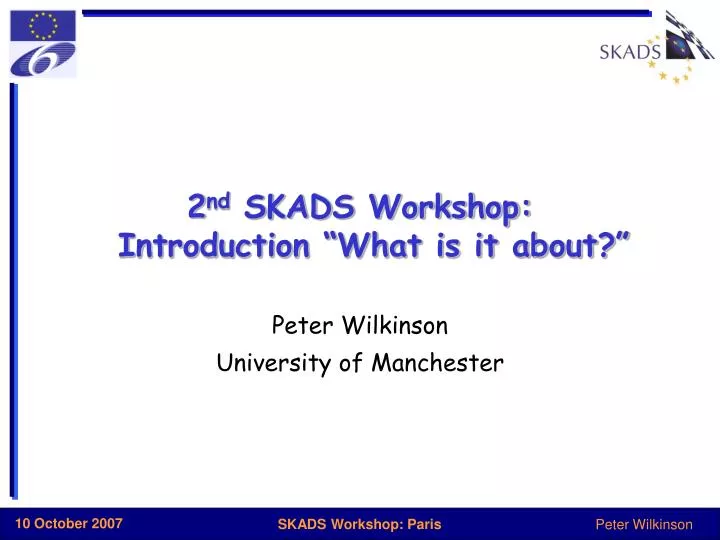 2 nd skads workshop introduction what is it about