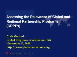 Assessing the Relevance of Global and Regional Partnership Programs (GRPPs)