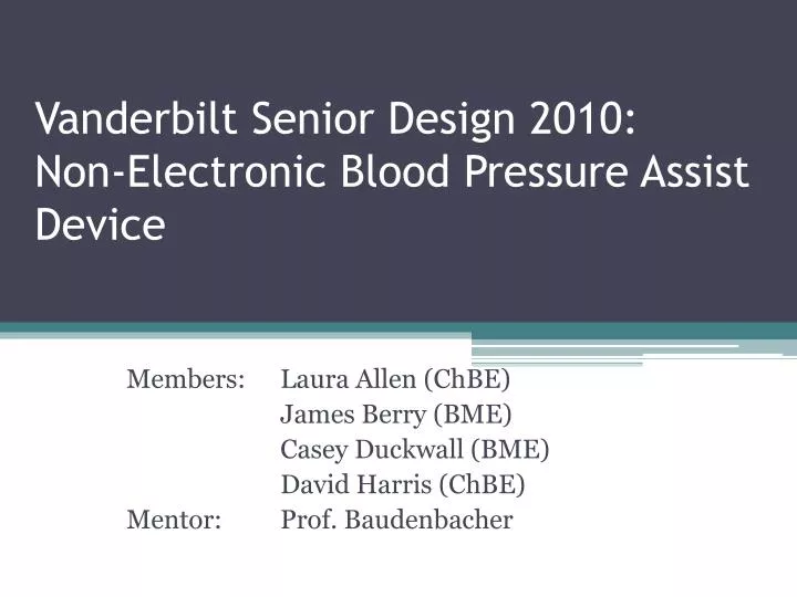 vanderbilt senior design 2010 non electronic blood pressure assist device