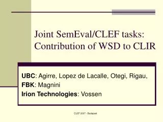 Joint SemEval/CLEF tasks: Contribution of WSD to CLIR
