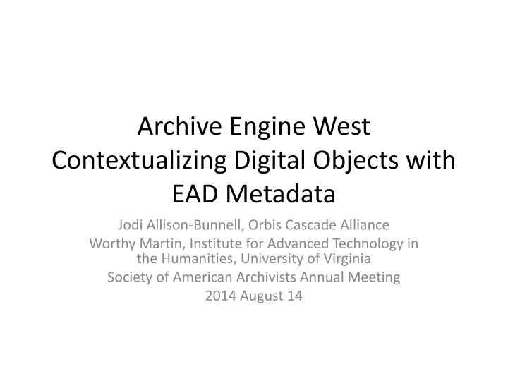 archive engine west contextualizing digital objects with ead metadata