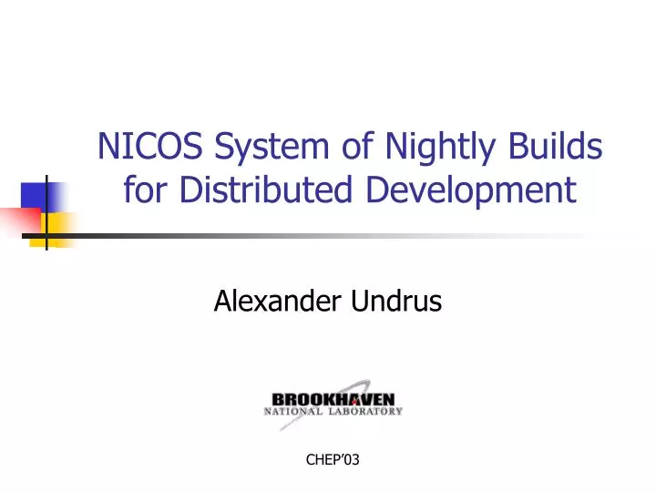 nicos system of nightly builds for distributed development