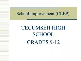 School Improvement (CLEP)