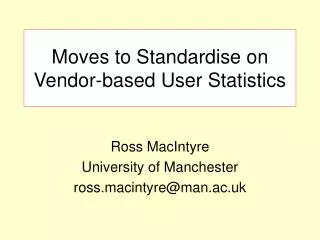 Moves to Standardise on Vendor-based User Statistics