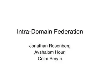 Intra-Domain Federation