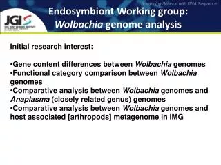 Endosymbiont Working group: Wolbachia genome analysis